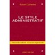 Le Style Administratif - Robert Catherine