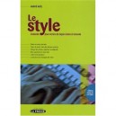 Le Style , Conseil Pour Ecrire De Facon Claire Et Vivante - Andre Noel