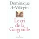Le Cri De La Gargouille - Dominique De Villepin