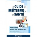 Le Guide Des Metiers De La Sante (5e Edition) - Marie-lorene Ginies