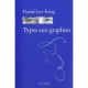 Les Types Aux Graphies - David Lee Fong