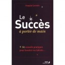 Le Succes A Portee De Main - Joaquin Lorente