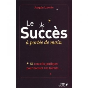 Le Succes A Portee De Main - Joaquin Lorente