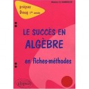 Le Succes En Algebre , Fiches Methodes - Abdelaziz El Kaabouchi