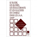 Le Sucre, Les Sucres, Les Edulcorants Et Les Glucides De Charge Dans Les Iaa - Multon