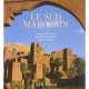 Le Sud Marocain - Samuel Pickens , Michel Renaudeau , Xavier Richer