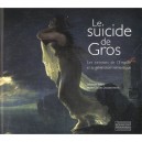 Le Suicide De Gros , Les Peintres De L'empire Et La Generation Romantique - Sebastien Allard , Marie-claude Chaudonneret