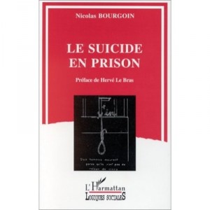 Le Suicide En Prison - Nicolas Bourgoin