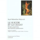 Le Suicide Et Le Chant , Poesie Populaire Des Femmes Pashtounes - Sayd Bahodine Majrouh