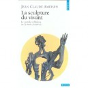 La Sculpture Du Vivant , Le Suicide Cellulaire Ou La Mort Creatrice - Jean-claude Ameisen