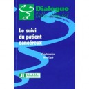 Le Suivi Des Patients Cancereux - Marc Espie