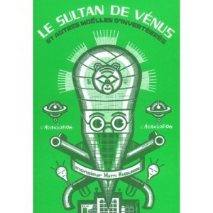 Le Sultan De Venus Et Autres Moelles D'invertebres - Matti Hegelberg