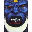 Les Univers De Philippe Druillet - Philippe Druillet