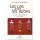 Les Uns Avec Les Autres , Individu Et Societe - Francois De Singly
