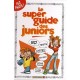 Le Super Guide Des Juniors - Goupil , Douye
