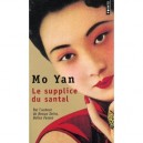 Le Supplice Du Santal - Mo Yan