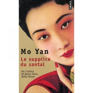 Le Supplice Du Santal - Mo Yan