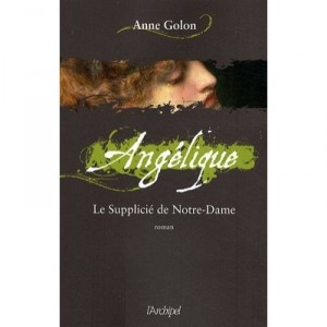 Angelique T.4, the torture of Notre Dame - Anne Golon
