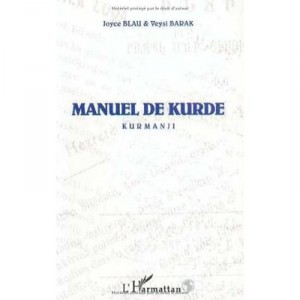 Manuel De Kurde , Kurmanci - Joyce Blau , Veysi Barak