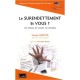 Le Surendettement Et Vous ? , Les Risques, Les Causes, Les Solutions - Valerie Goutte , Veronique Neiertz