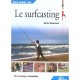 Le Surfcasting, 60 Montages Essentiels - Denis Mourizard