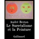 Le Surrealisme Et La Peinture - Andre Breton