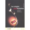 Les Utopies Posthumaines - Remi Sussan