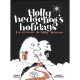 Les Vacances De Holly Herisson - Louise Marsan