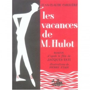 Les Vacances De Monsieur Hulot - Jean-claude Carriere