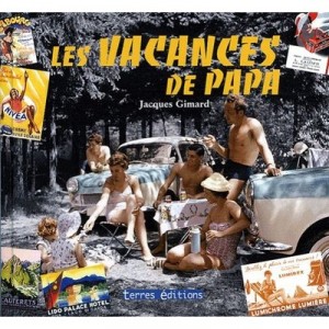 Les Vacances De Papa - Collectif