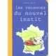 Les Vacances Du Nouvel Instit - Bruno Heitz