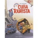 Les Vacanciers T.1 , Cuba Tourista - Yves Montagne