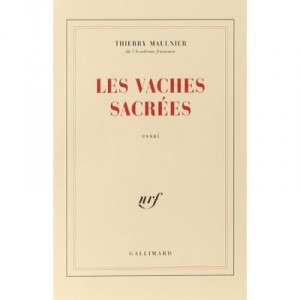 Les Vaches Sacrees - Thierry Maulnier