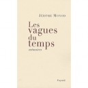 Les Vagues Du Temps - Jerome Monod
