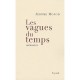 Les Vagues Du Temps - Jerome Monod