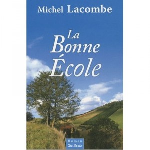 La Bonne Ecole - Michel Lacombe