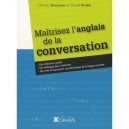 Maitrisez L'anglais De La Conversation - Christian Bouscaren