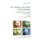Les Valeurs, Les Idees Et Les Interets , Introduction A La Sociologie De Max Weber - Stephen Kalberg