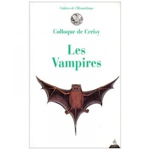 Les Vampires - Colloque De Cerisy