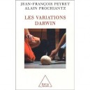 Les Variations Darwin - Jean-francois Peyret , Alain Prochiantz