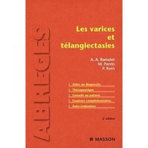 Les Varices Et Telangiectasies (2e Edition) - Albert-adrien Ramelet , M Perrin , P Kern