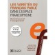 Les Varietes Du Francais Parle Dans L Espace Francophone - Ressources Pour L Enseignement - Chantal Lyche