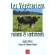 Les Vegetariens , Raisons Et Sentiments - Andre Mery