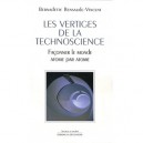 Les Vertiges De La Technoscience , Faconner Le Monde Atome Par Atome - Bernadette Bensaude-vincent