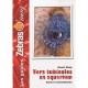 Vers Tubicoles En Aquarium, Soins Et Reproduction - Daniel Knop