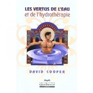Les Vertus De L'eau Et L'hydrotherapie - David Cooper