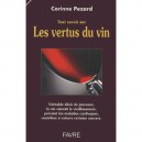 Tout Savoir Sur Les Vertus Du Vin - Corinne Pezard