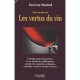 Tout Savoir Sur Les Vertus Du Vin - Corinne Pezard