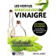 Les Vertus Miraculeuses Du Vinaigre , Un Produit Ecologique Aussi Efficace Que Le Bicarbonate De Soude ! , Une Solution Antibac