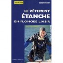 Les Vetements Etanches En Plongee - Alain Perrier